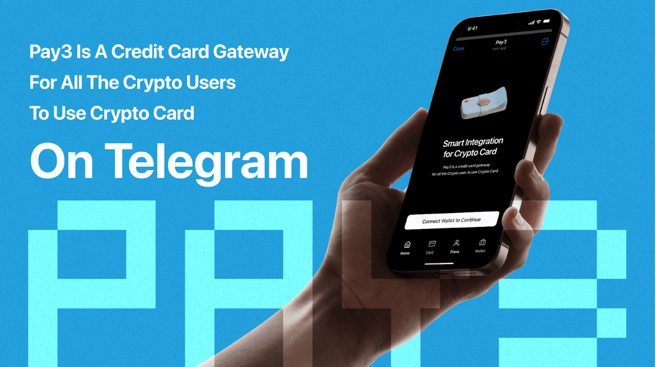 Pay3 lancia una piattaforma di pagamento digitale per collegare l&#8217;ecosistema di Telegram e TON